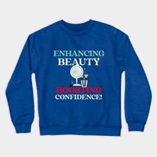 Beauty bloggers enhance beauty and confidence Crewneck Sweatshirt